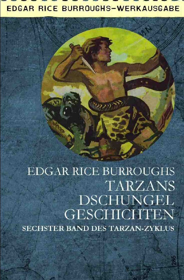 Cover: 9783752994810 | TARZANS DSCHUNGELGESCHICHTEN | Sechster Band des TARZAN-Zyklus | Buch