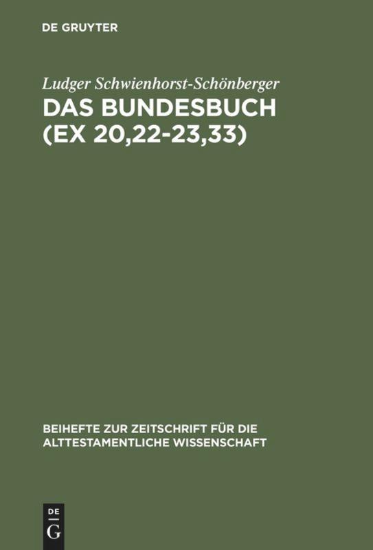 Cover: 9783110124040 | Das Bundesbuch (Ex 20,22-23,33) | Ludger Schwienhorst-Schönberger