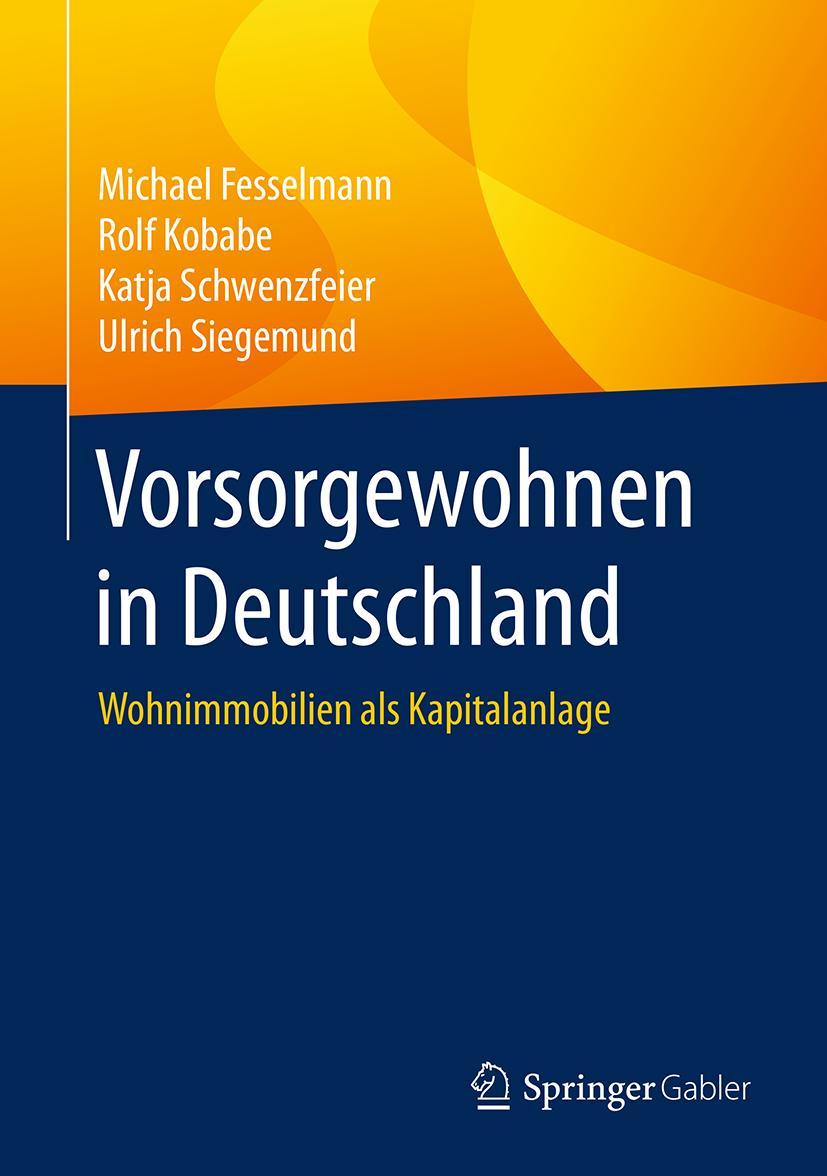 Cover: 9783658212872 | Vorsorgewohnen in Deutschland | Wohnimmobilien als Kapitalanlage | xii