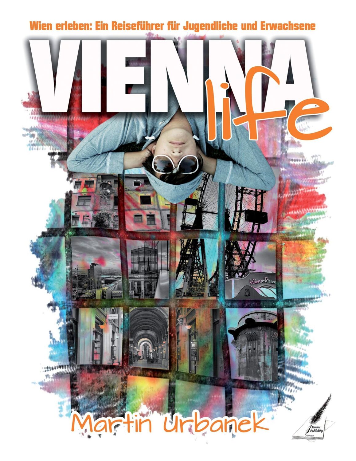 Cover: 9783903161368 | Vienna Life | Martin Urbanek | Taschenbuch | Paperback | 320 S. | 2016