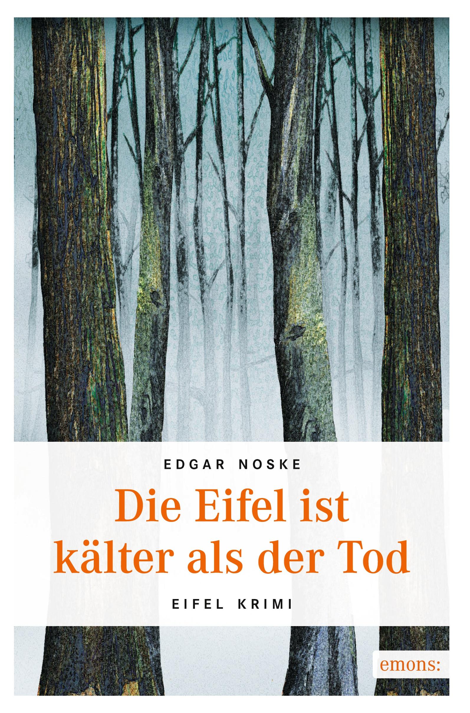 Cover: 9783897053052 | Die Eifel ist kälter als der Tod | Eifel Krimi | Edgar Noske | Buch