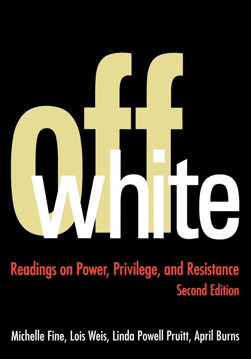 Cover: 9780415949651 | Off White | Readings on Power, Privilege, and Resistance | Taschenbuch