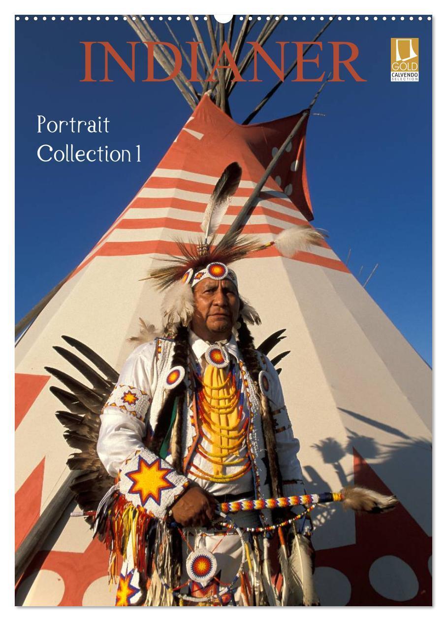 Cover: 9783457060667 | Indianer, Portrait Collection 1 (Wandkalender 2025 DIN A2 hoch),...