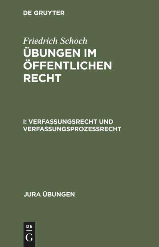 Cover: 9783110095944 | Verfassungsrecht und Verfassungsprozeßrecht | Friedrich Schoch | Buch