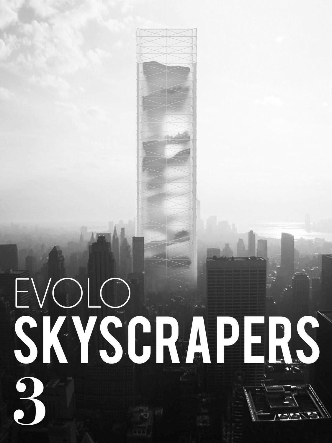 Cover: 9781938740220 | Evolo Skyscrapers 3 | Visionary Architecture and Urban Design | Aiello