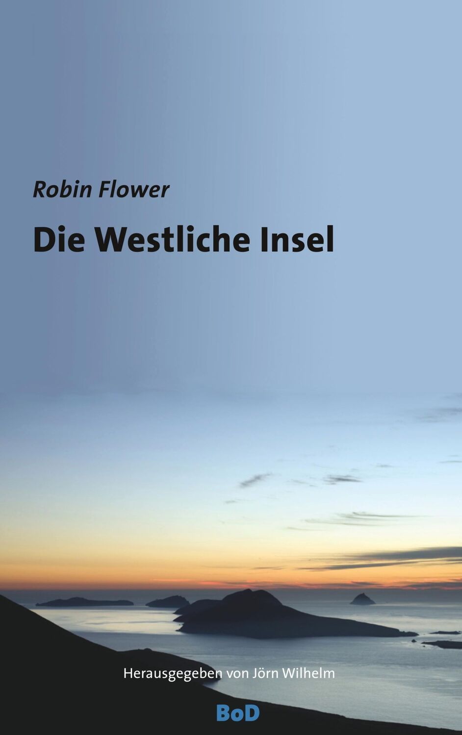 Cover: 9783746081984 | Die Westliche Insel | Robin Flower | Taschenbuch | Paperback | 192 S.