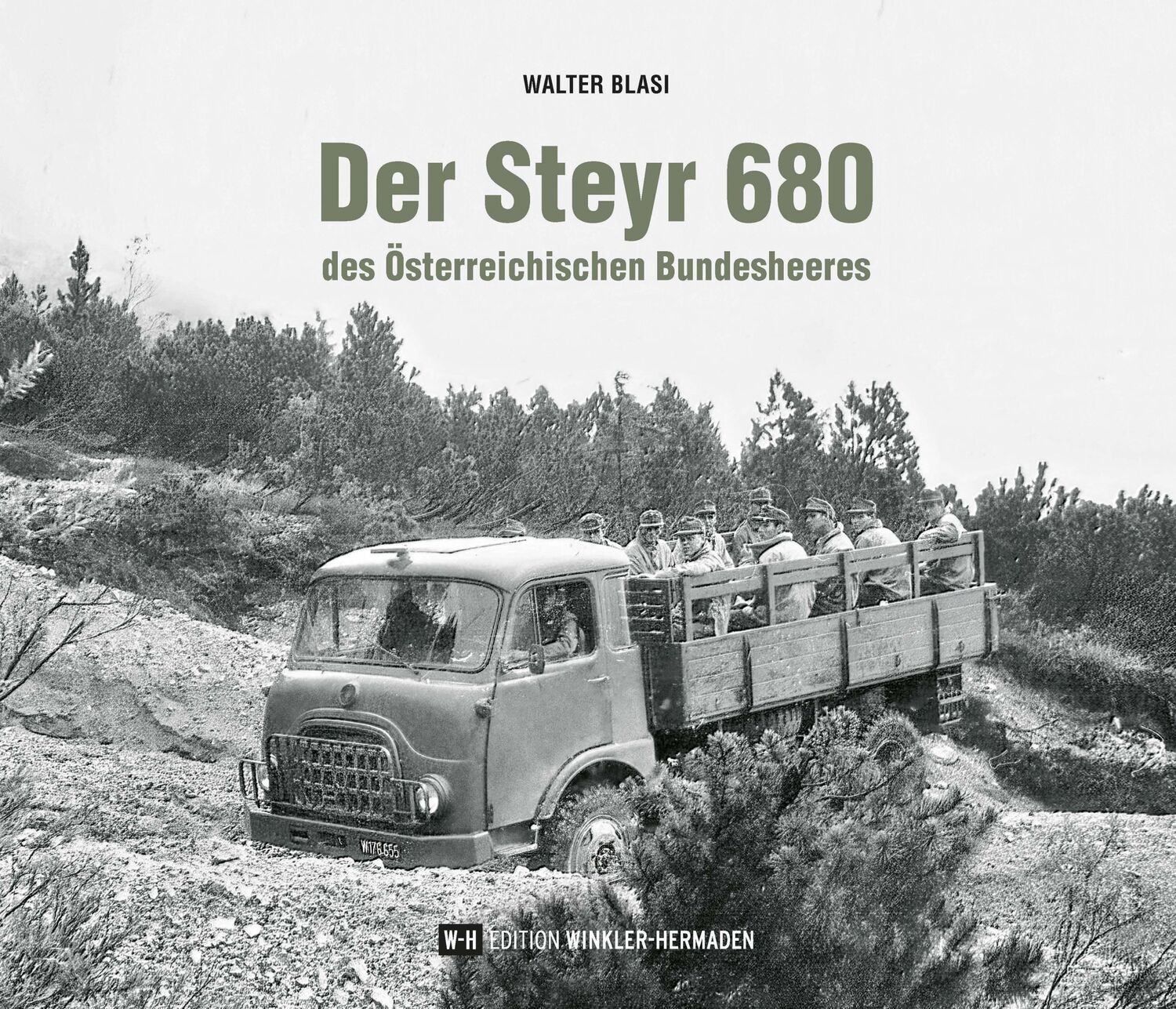 Cover: 9783951976242 | Der Steyr 680 des Österreichischen Bundesheeres | Walter Blasi | Buch