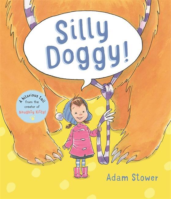 Cover: 9781800784161 | Silly Doggy! | Adam Stower | Taschenbuch | Adam Stower | Englisch