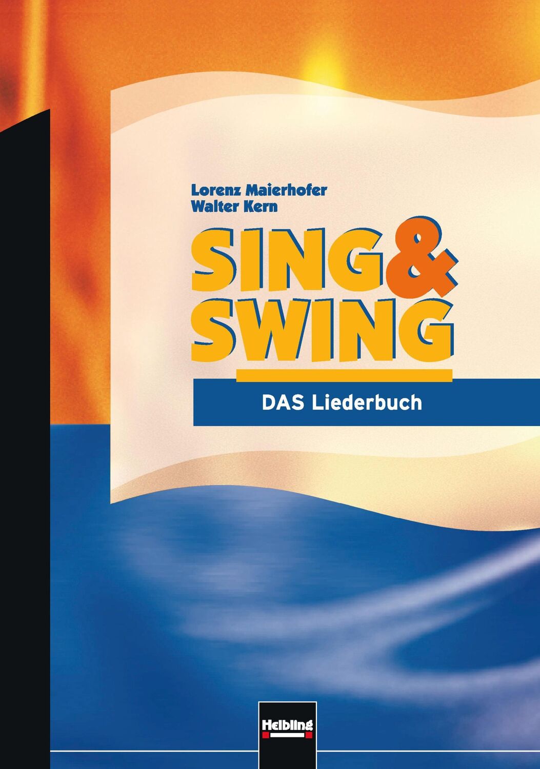 Cover: 9783850612371 | Sing &amp; Swing - DAS Liederbuch / ALTE Ausgabe | Ausgabe Deutschland