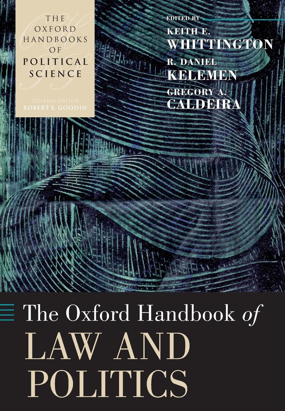 Cover: 9780199585571 | The Oxford Handbook of Law and Politics | Keith E. Whittington (u. a.)