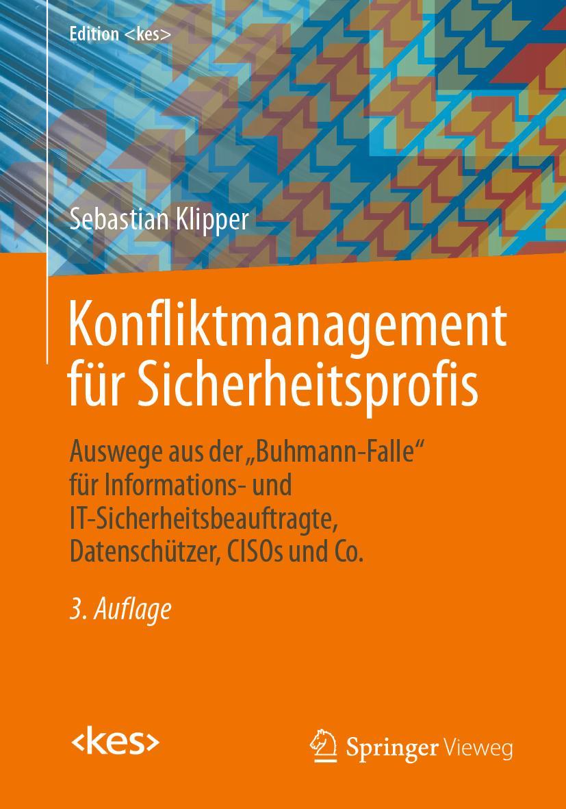 Cover: 9783658318406 | Konfliktmanagement für Sicherheitsprofis | Sebastian Klipper | Buch