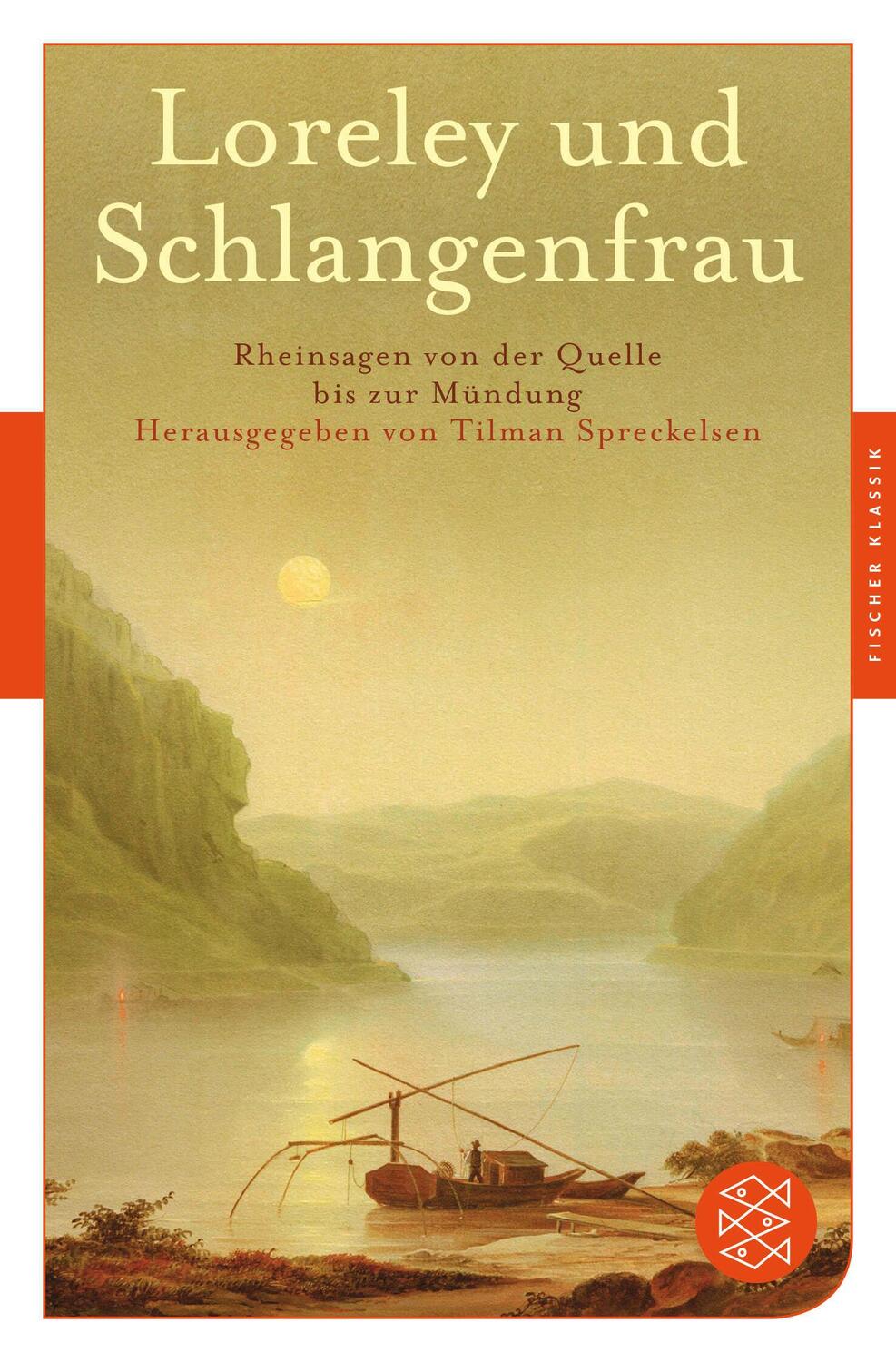 Cover: 9783596906772 | Loreley und Schlangenfrau | Rheinsagen von der Quelle bis zur Mündung