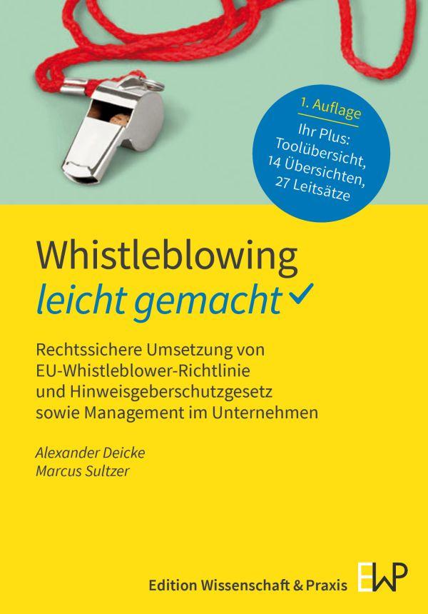 Cover: 9783874403924 | Whistleblowing - leicht gemacht | Alexander Deicke (u. a.) | Buch