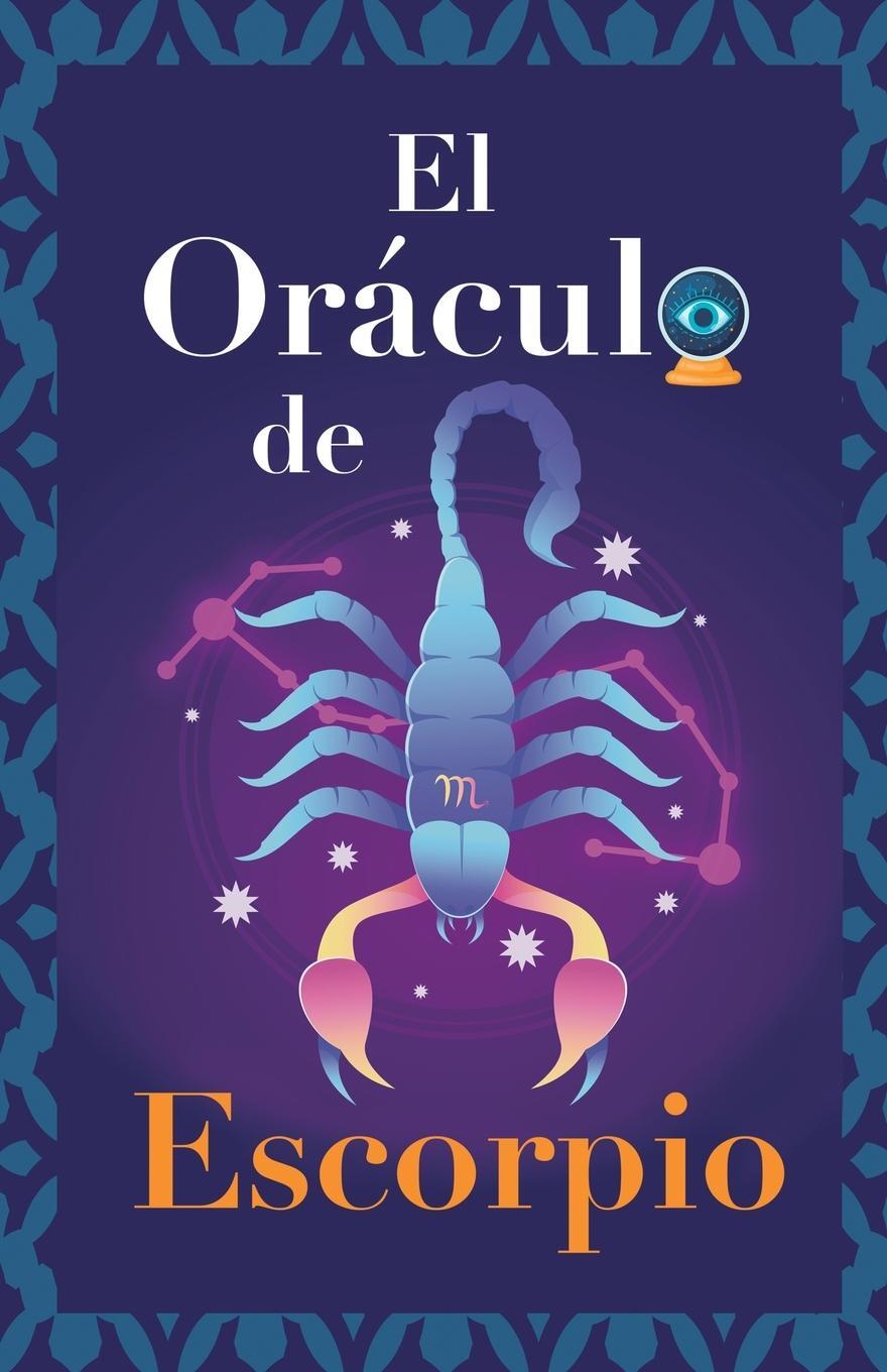 Cover: 9789189848672 | El Oráculo de Escorpio | Eve Stars | Taschenbuch | Paperback | 2023