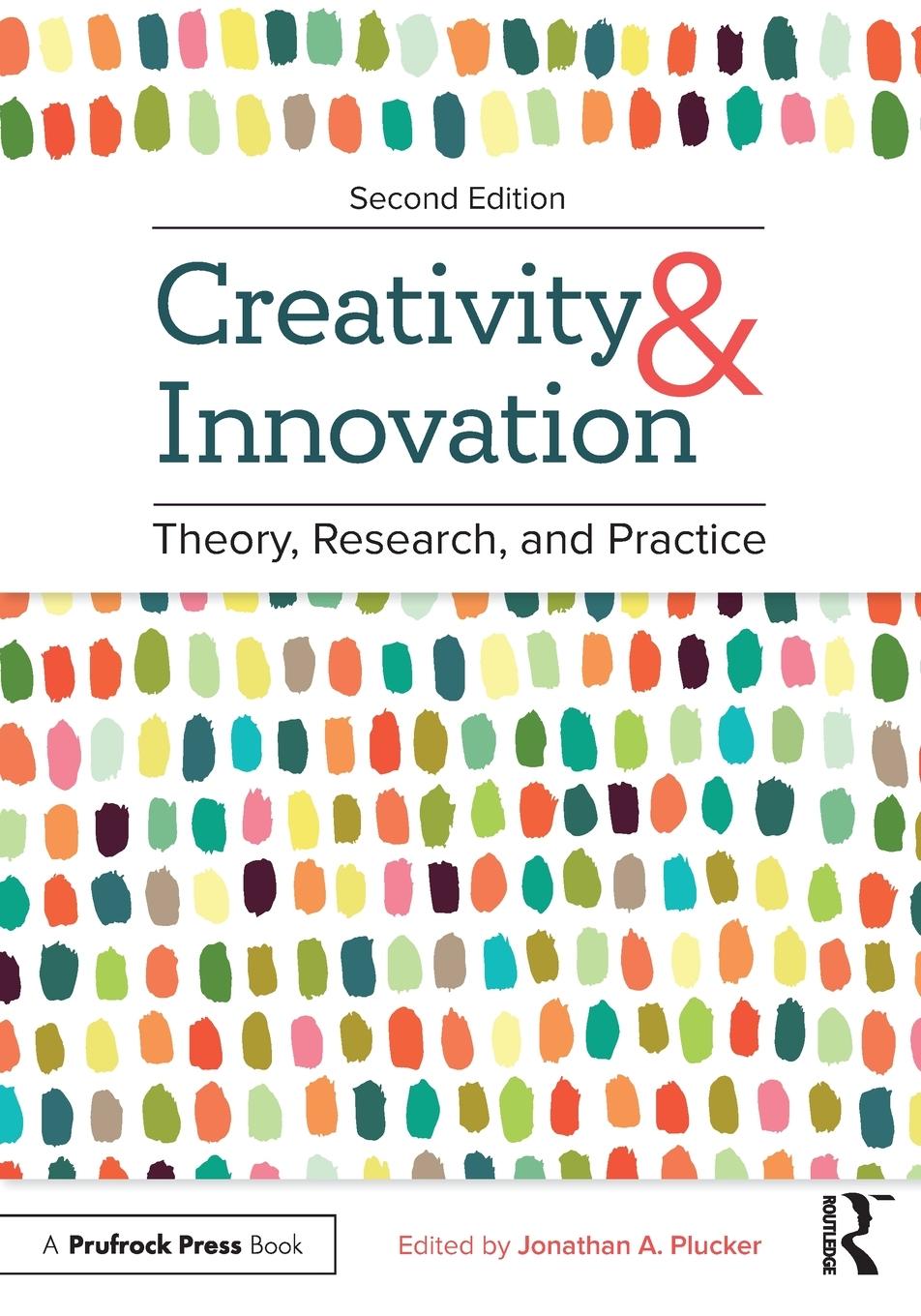 Cover: 9781646321919 | Creativity and Innovation | Theory, Research, and Practice | Plucker