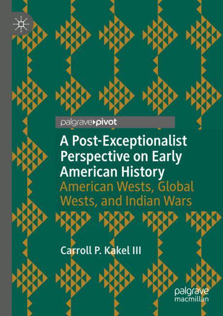 Cover: 9783030213046 | A Post-Exceptionalist Perspective on Early American History | III