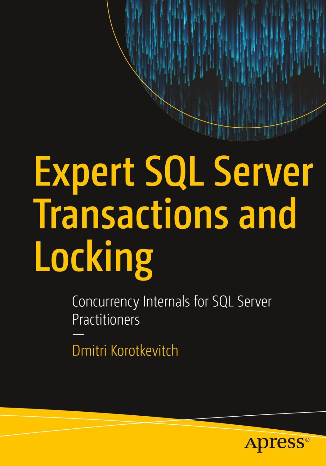 Cover: 9781484239568 | Expert SQL Server Transactions and Locking | Dmitri Korotkevitch | xix