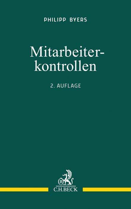 Cover: 9783406754555 | Mitarbeiterkontrollen | Praxis im Datenschutz und Arbeitsrecht | Byers