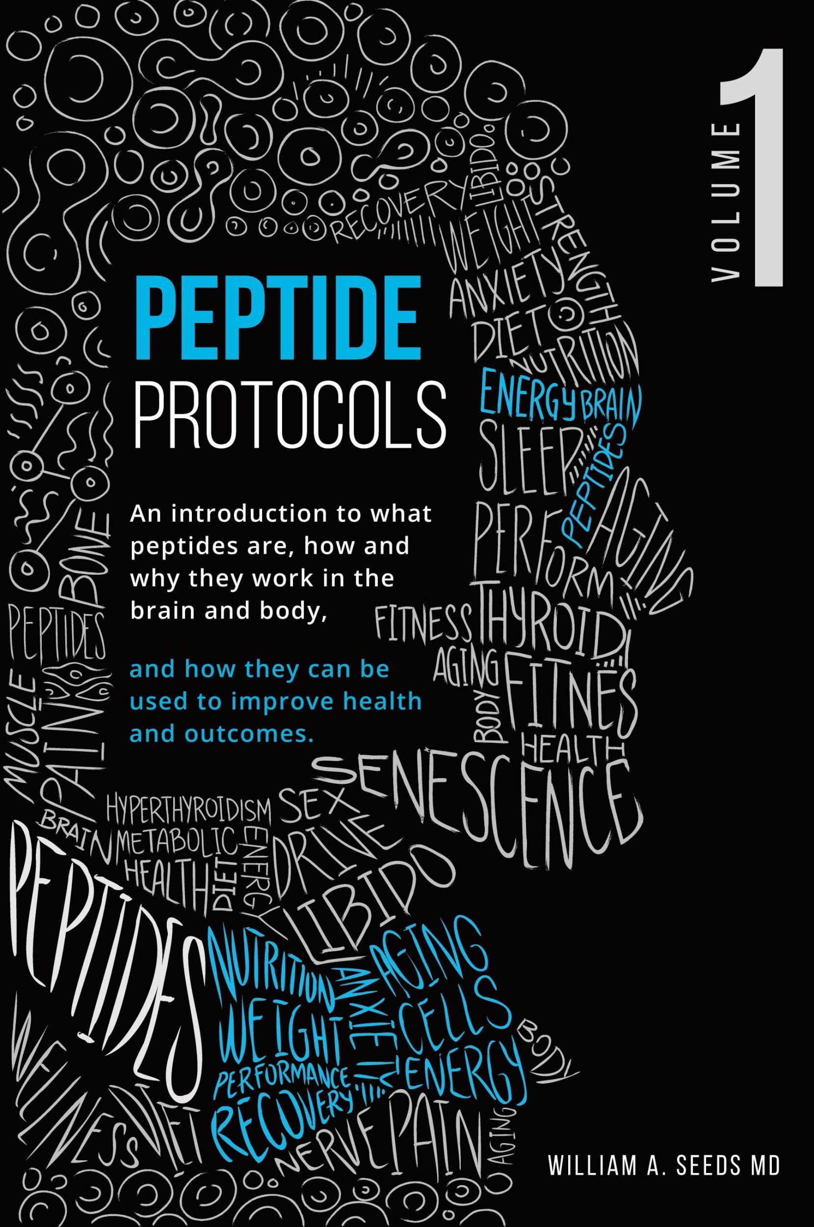 Cover: 9780578624358 | Peptide Protocols | Volume One | MD William A. Seeds | Taschenbuch