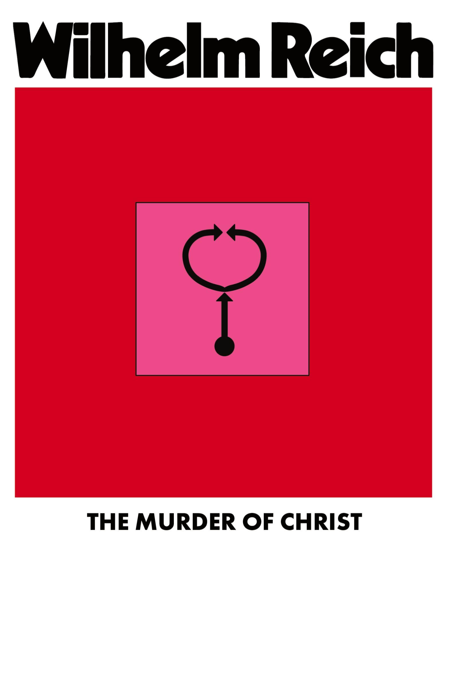 Cover: 9781952000157 | The Murder of Christ | Wilhelm Reich | Taschenbuch | Englisch | 2023