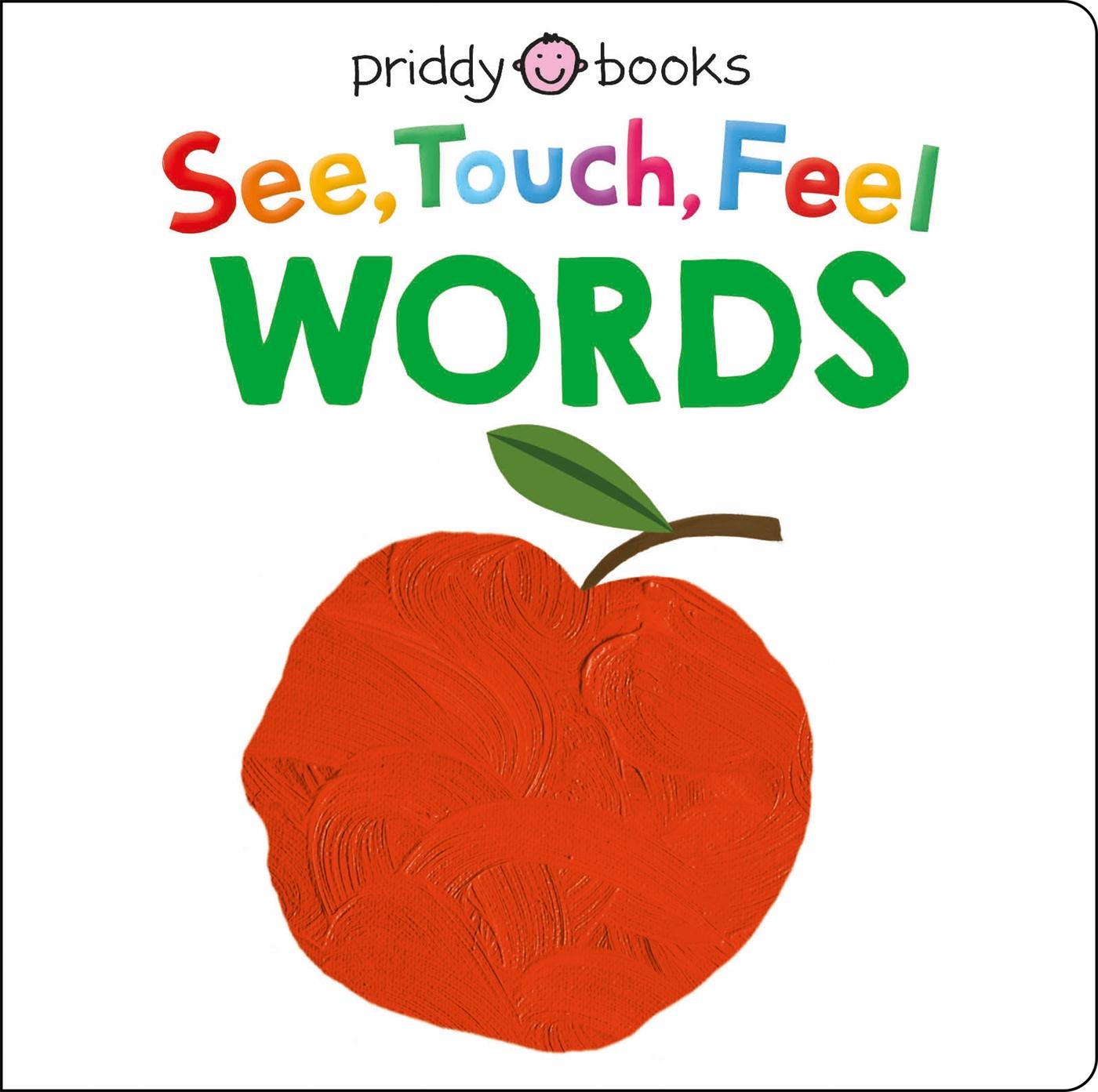 Cover: 9781838993016 | See, Touch, Feel: Words | Priddy Books (u. a.) | Buch | Englisch