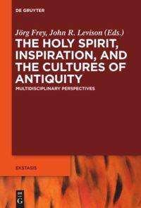 Cover: 9783110552300 | The Holy Spirit, Inspiration, and the Cultures of Antiquity | Buch