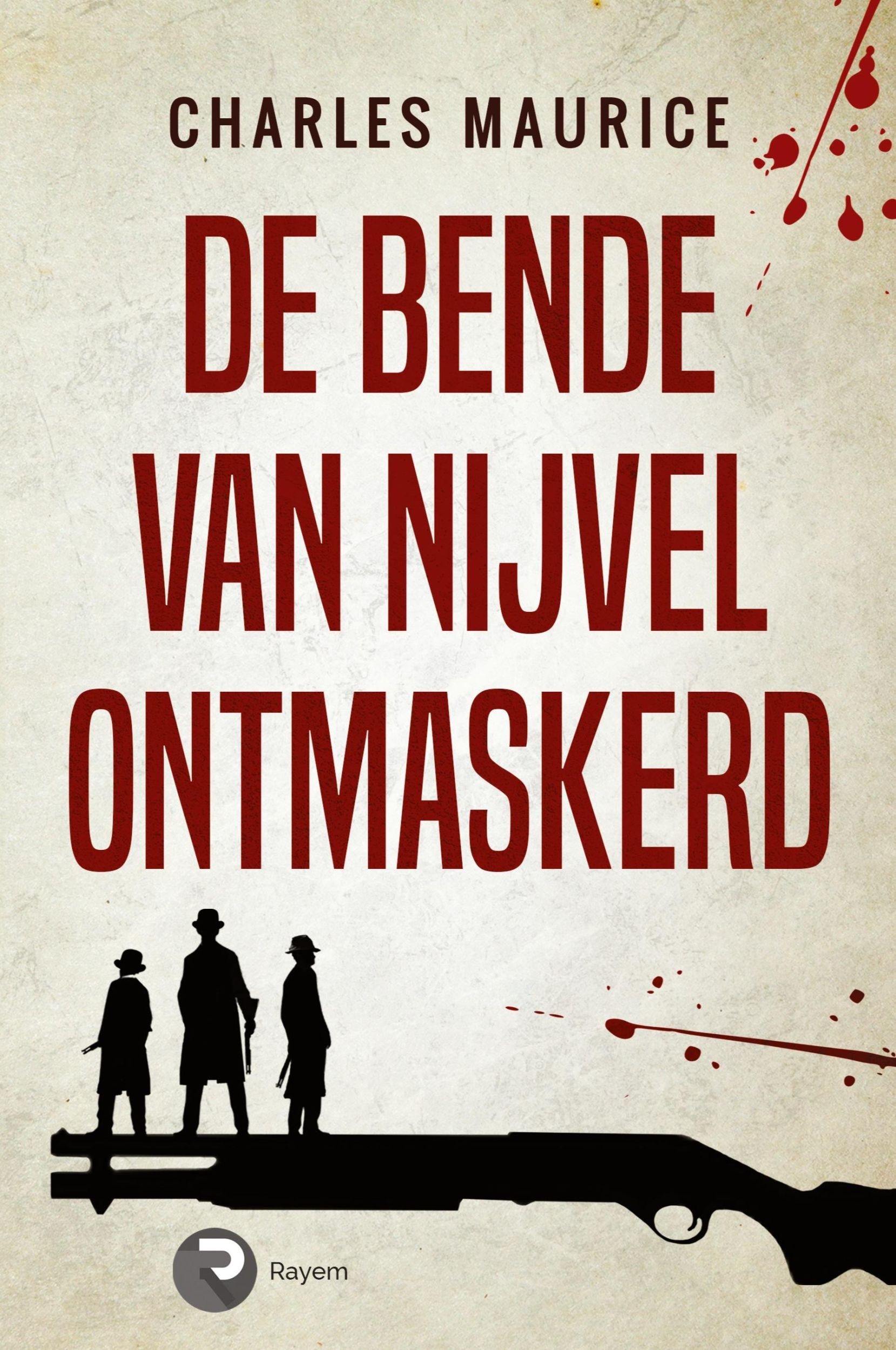 Cover: 9781999451929 | De Bende van Nijvel Ontmaskerd | Charles Maurice | Taschenbuch | 2019