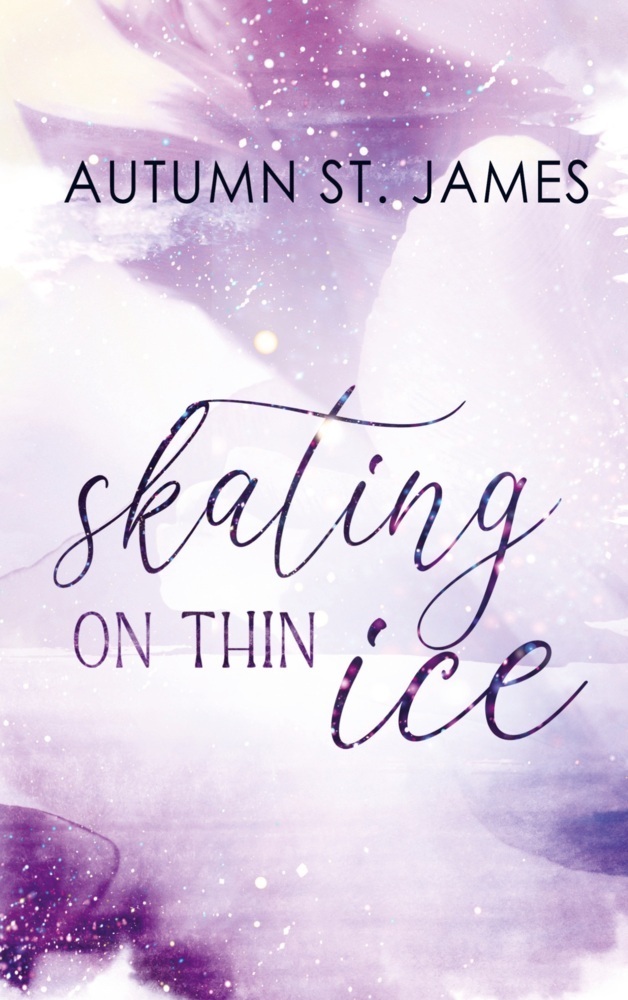 Cover: 9789464858259 | Skating On Thin Ice | Autumn St. James | Taschenbuch | 356 S. | 2023