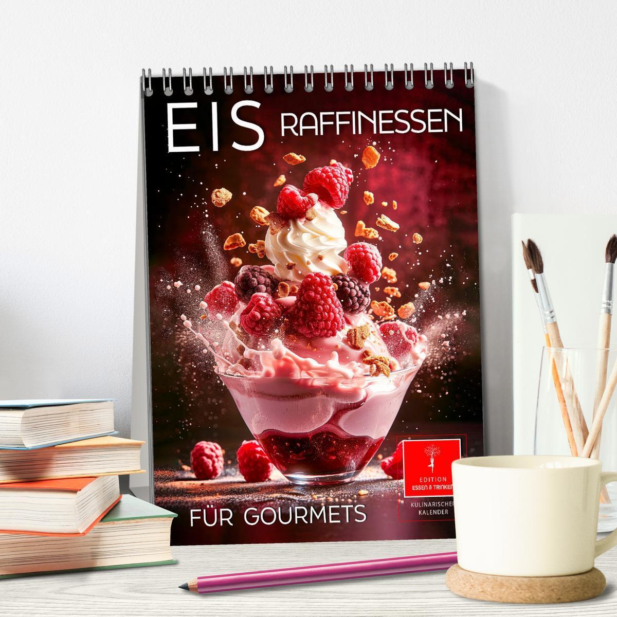 Bild: 9783383782626 | Eis - Raffinessen für Gourmets (Tischkalender 2025 DIN A5 hoch),...