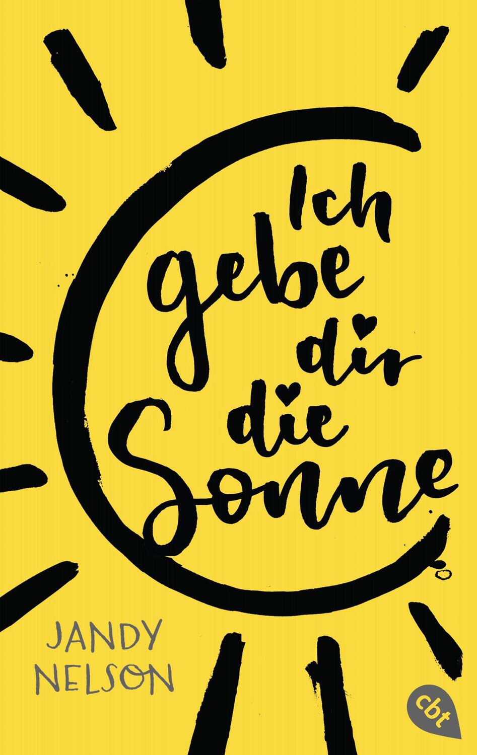 Cover: 9783570312223 | Ich gebe dir die Sonne | Jandy Nelson | Taschenbuch | Deutsch | 2018