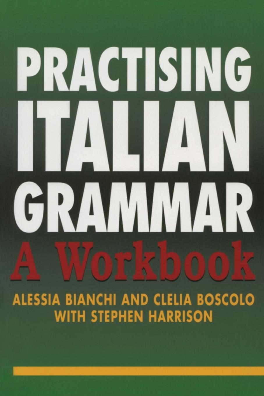 Cover: 9780340811443 | Practising Italian Grammar | A Workbook | Alessia Bianchi (u. a.)