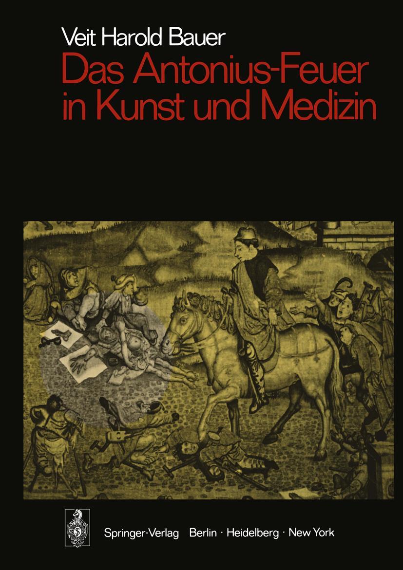 Cover: 9783540065937 | Das Antonius-Feuer in Kunst und Medizin | Veit Harold Bauer | Buch