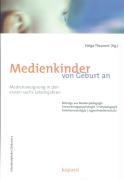 Cover: 9783867360074 | Medienkinder von Geburt an | Helga Theunert | Taschenbuch | 157 S.