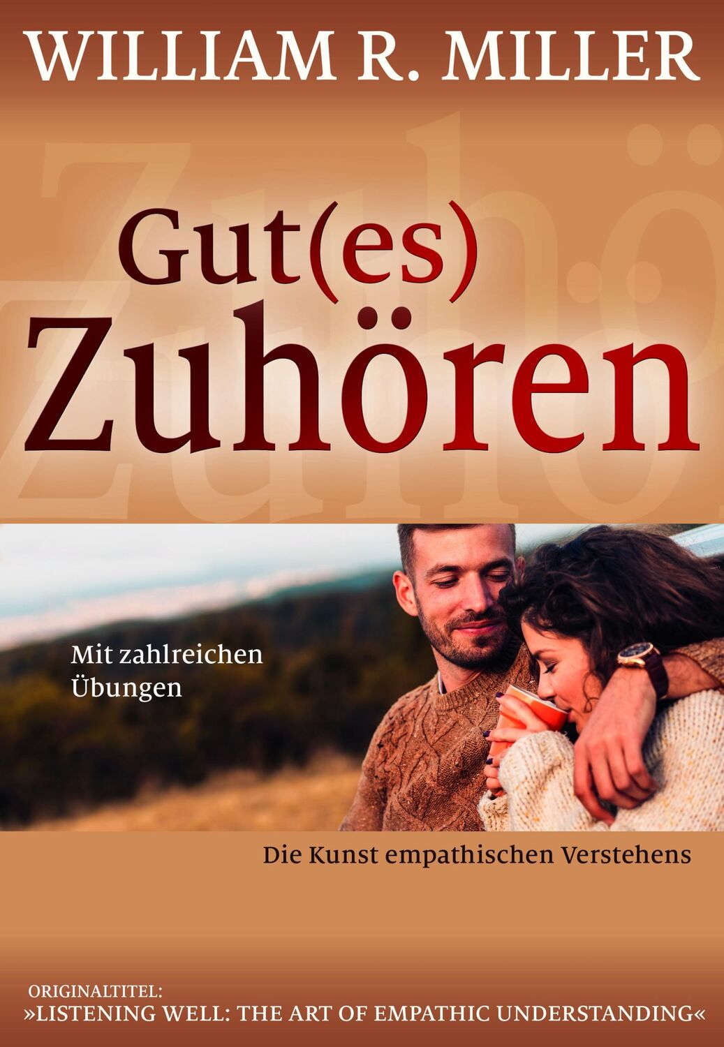 Cover: 9783944476360 | Gut(es) Zuhören | Die Kunst empathischen Verstehens | Miller | Buch