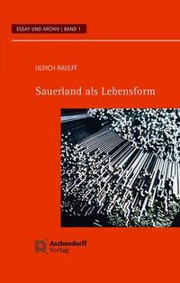 Cover: 9783402224786 | Sauerland als Lebensform | Sauerland als Lebensform | Ulrich Raulff