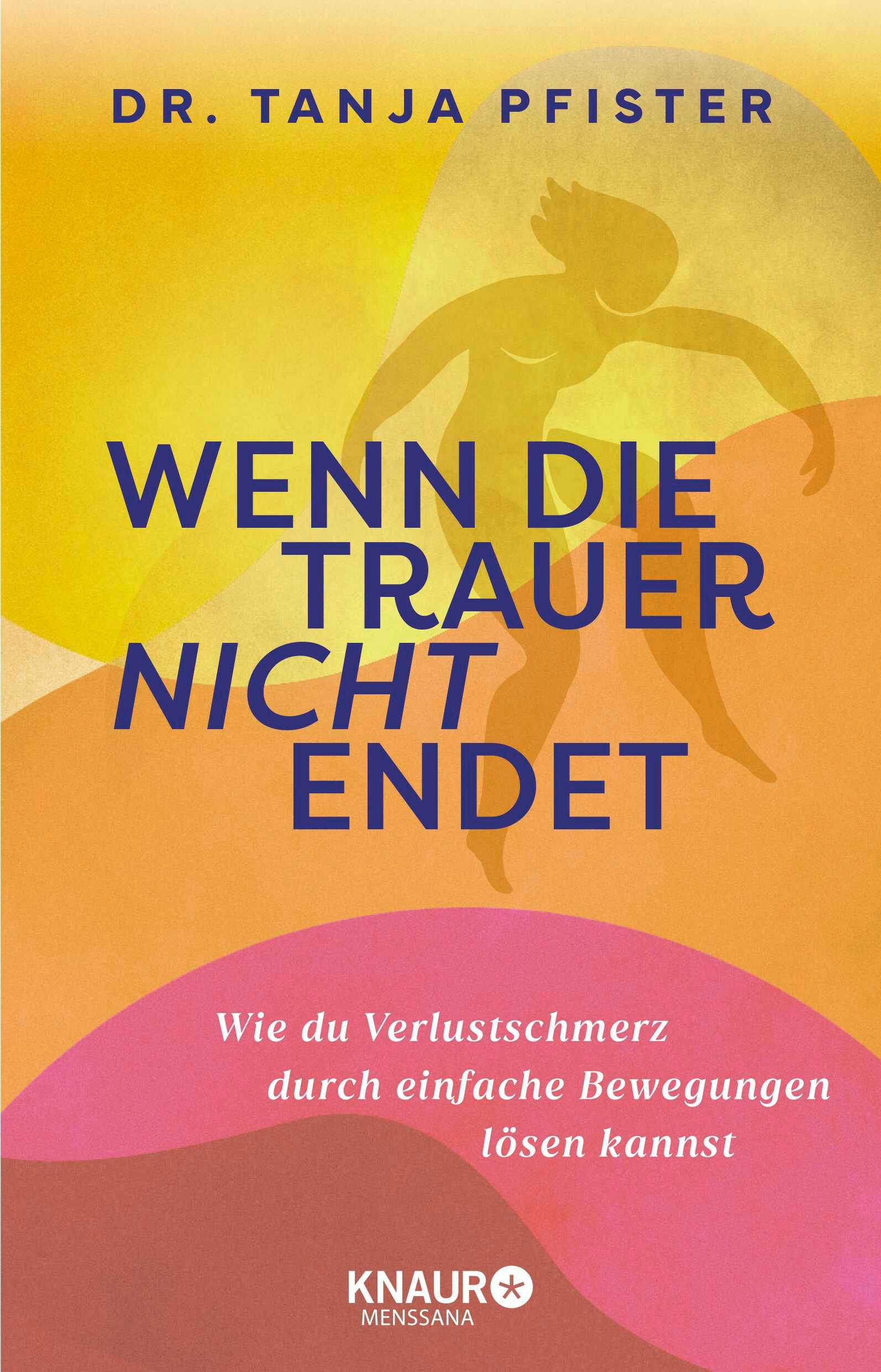 Cover: 9783426561638 | Wenn die Trauer nicht endet | Tanja Pfister | Buch | 320 S. | Deutsch