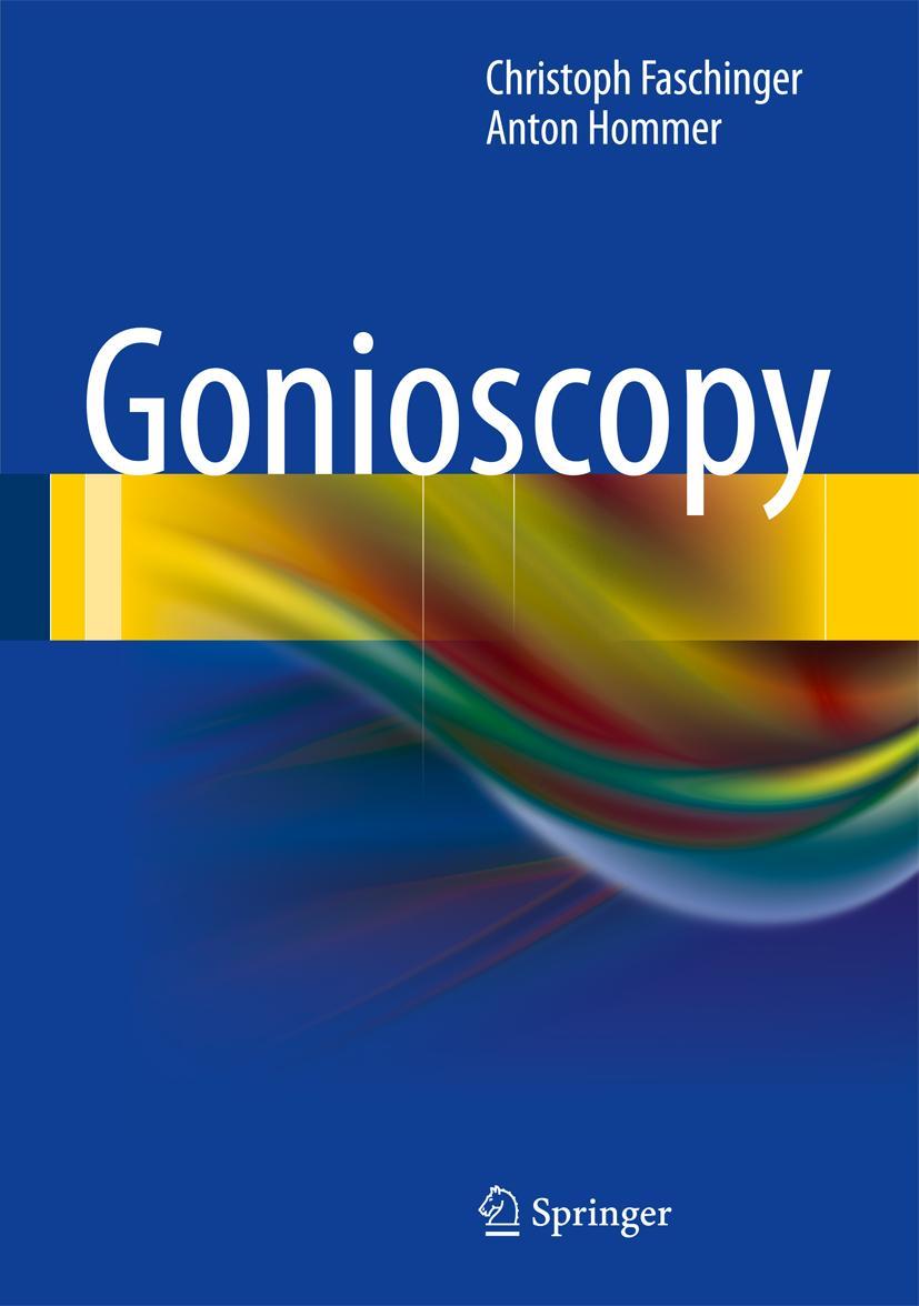 Cover: 9783642286094 | Gonioscopy | Anton Hommer (u. a.) | Buch | xviii | Englisch | 2012