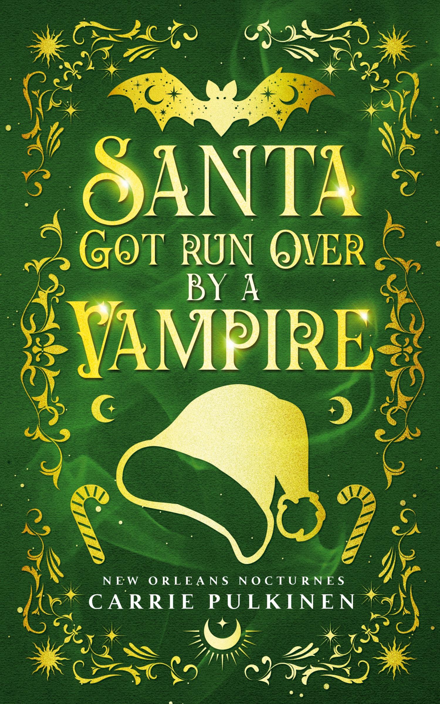 Cover: 9781734762440 | Santa Got Run Over by a Vampire | Carrie Pulkinen | Taschenbuch | 2020