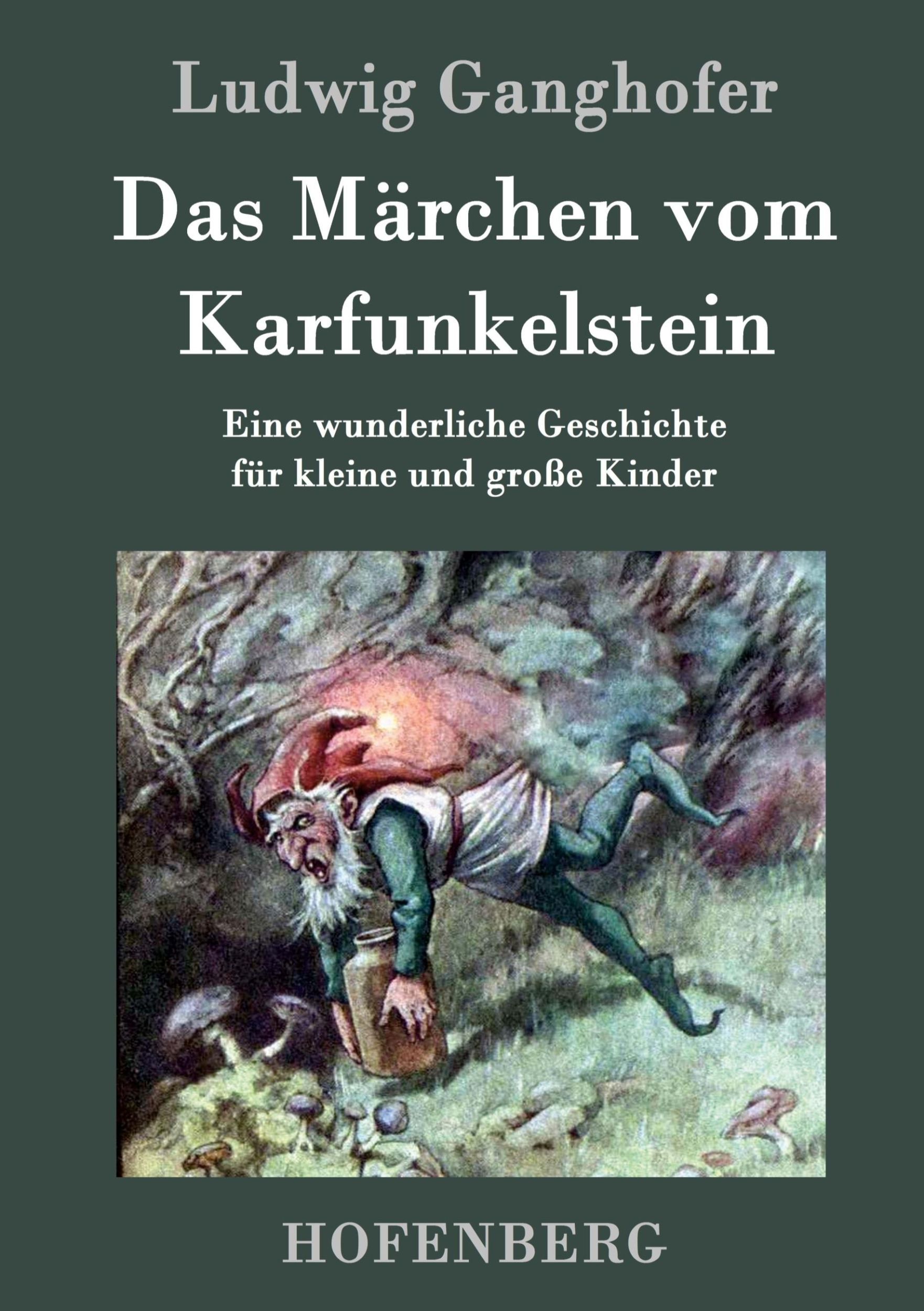 Cover: 9783843039284 | Das Märchen vom Karfunkelstein | Ludwig Ganghofer | Buch | 88 S.