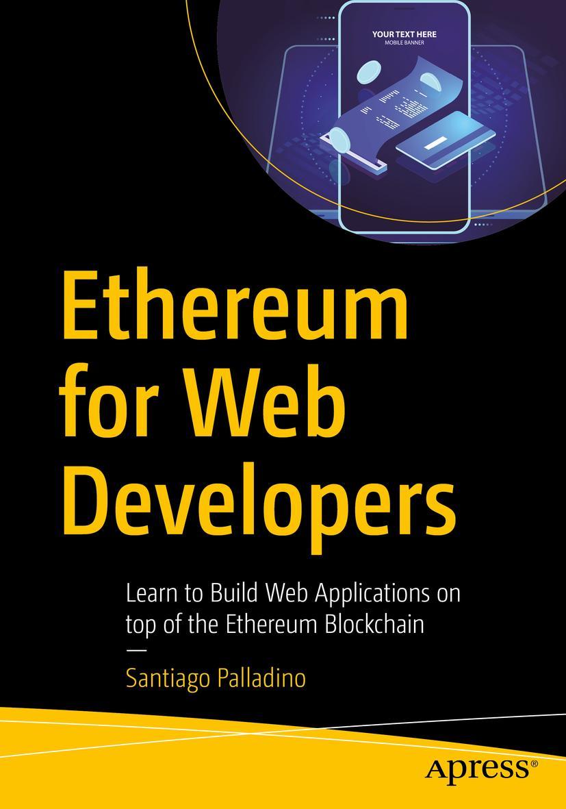 Cover: 9781484252772 | Ethereum for Web Developers | Santiago Palladino | Taschenbuch | xxi