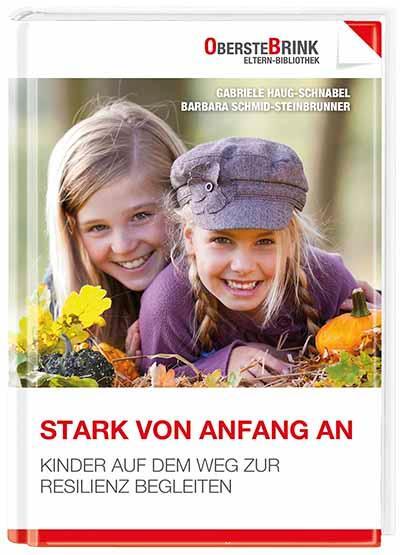 Cover: 9783934333451 | Stark von Anfang an | Kinder auf dem Weg zur Resilienz begleiten