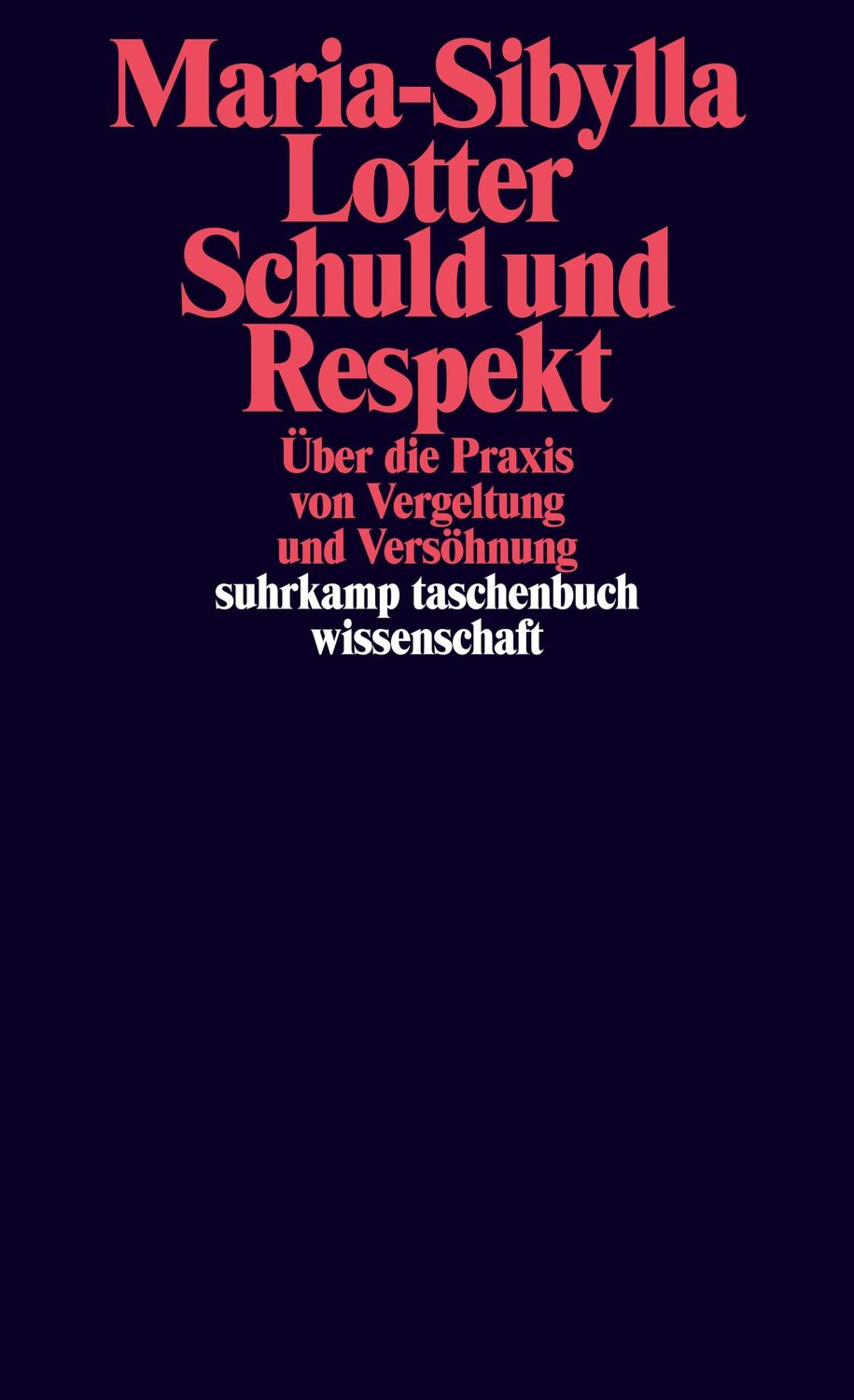 Cover: 9783518300077 | Schuld und Respekt | Über die Praxis von Vergeltung und Versöhnung