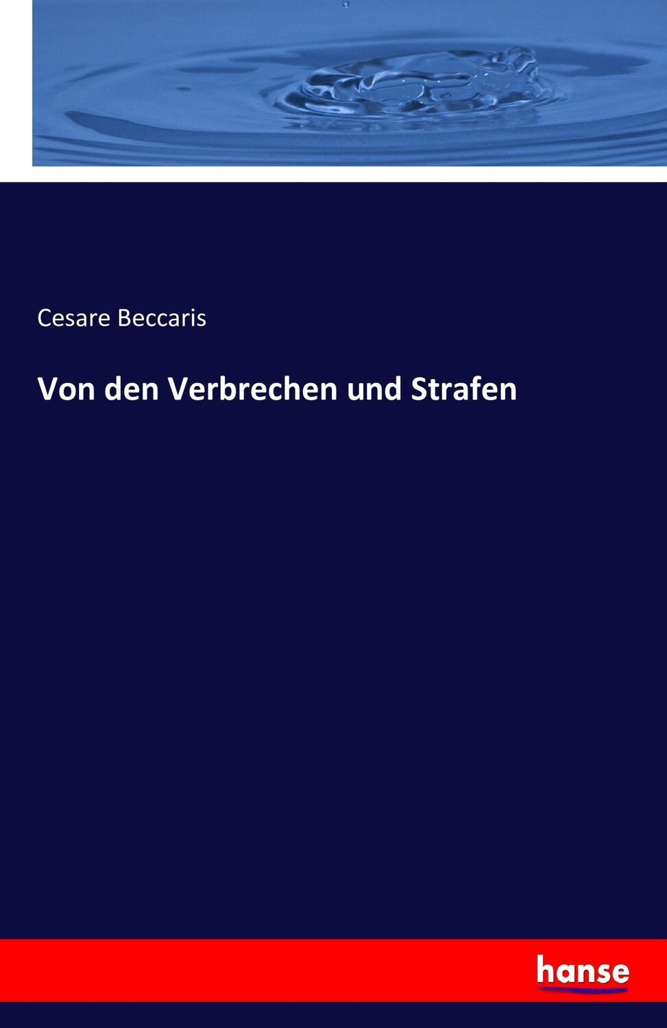 Cover: 9783741138270 | Von den Verbrechen und Strafen | Cesare Beccaris | Taschenbuch | 2016