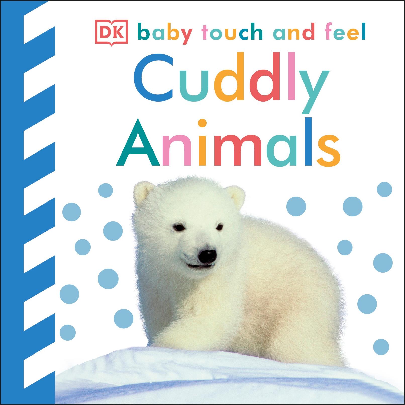 Cover: 9781405367295 | Baby Touch and Feel Cuddly Animals | Dk | Buch | Papp-Bilderbuch