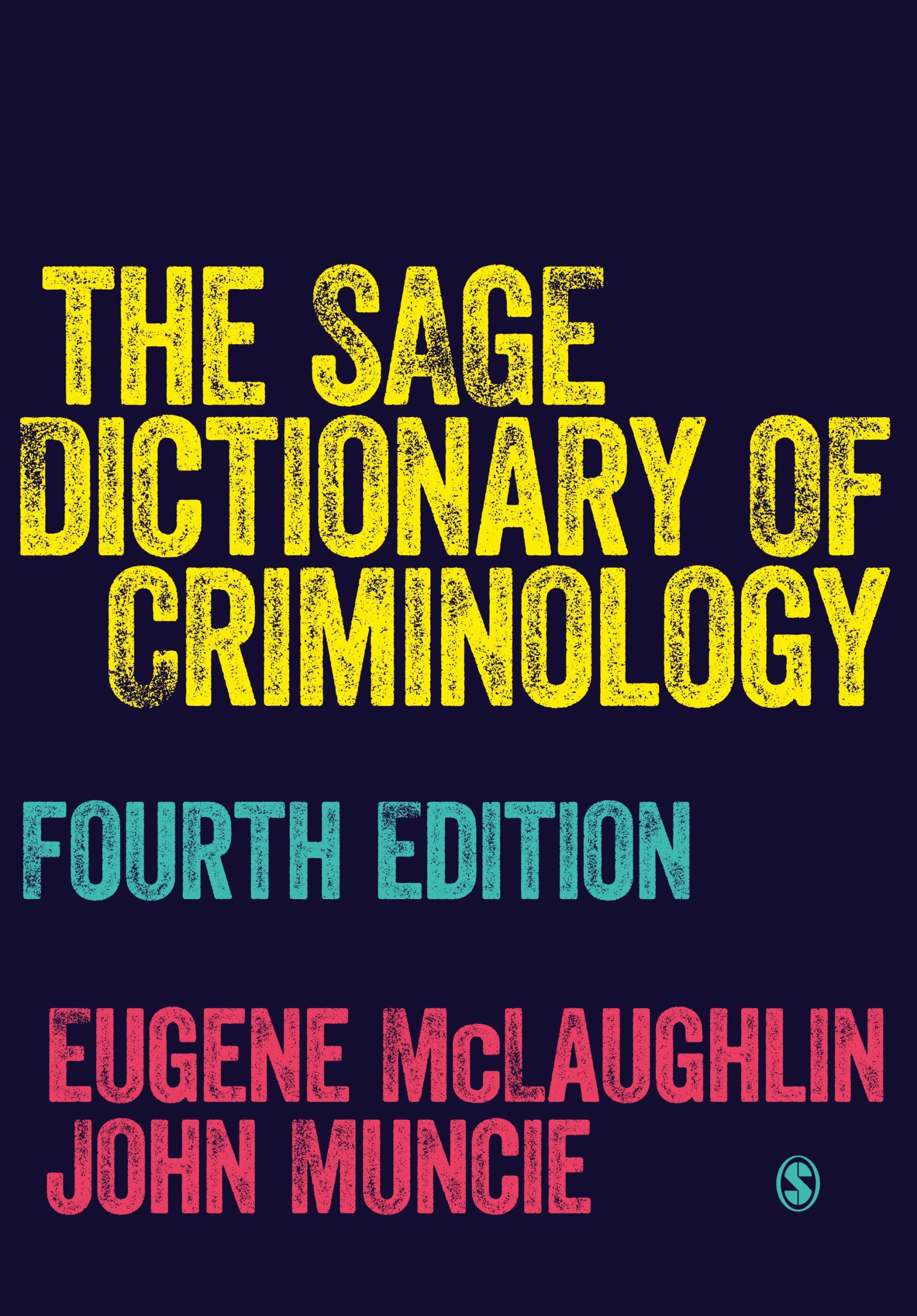 Cover: 9781526436726 | The SAGE Dictionary of Criminology | John Muncie | Taschenbuch | 2019