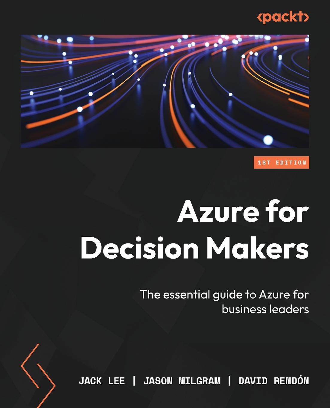 Cover: 9781837639915 | Azure for Decision Makers | Jack Lee (u. a.) | Taschenbuch | Paperback