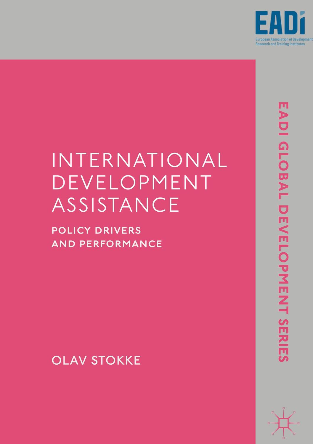 Cover: 9783030062187 | International Development Assistance | Policy Drivers and Performance