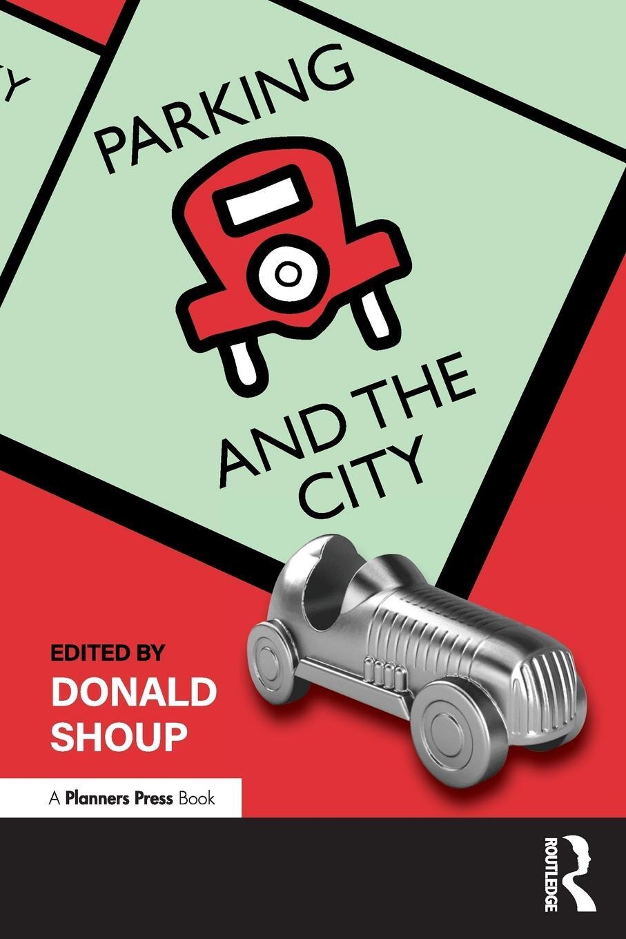 Cover: 9781138497122 | Parking and the City | Donald Shoup | Taschenbuch | Englisch | 2018