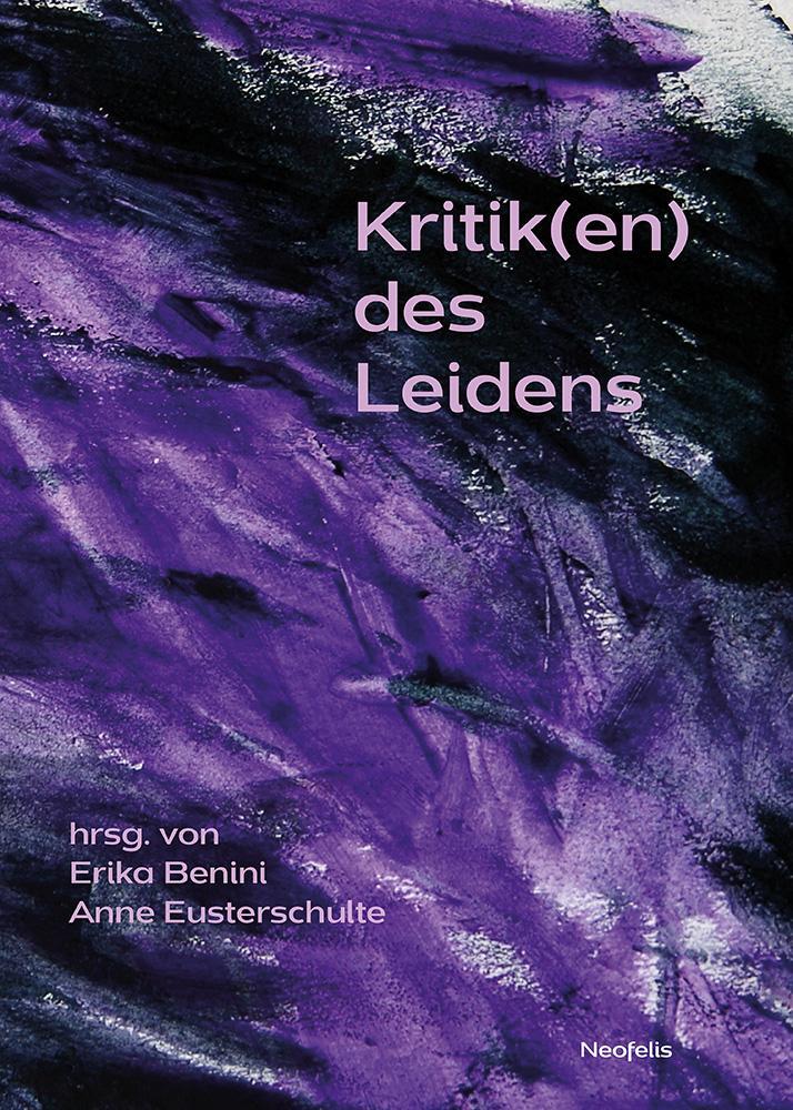 Cover: 9783958082434 | Kritik(en) des Leidens | Helen Akin (u. a.) | Taschenbuch | 376 S.