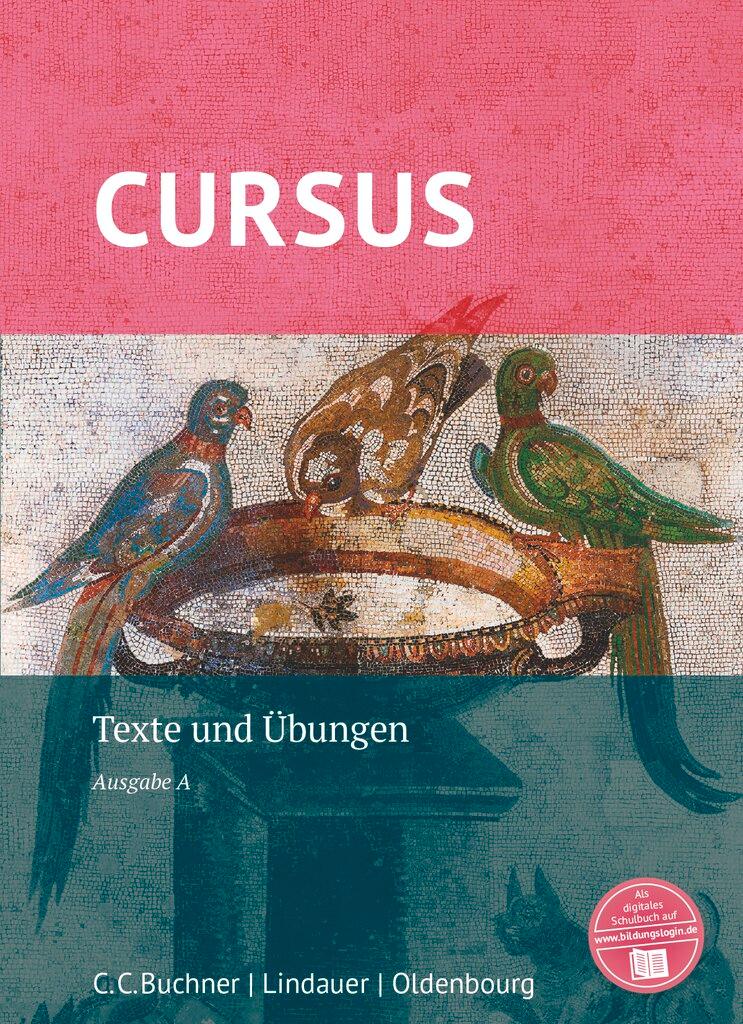 Cover: 9783637017047 | Cursus - Ausgabe A, Latein als 2. Fremdsprache | Texte und Übungen